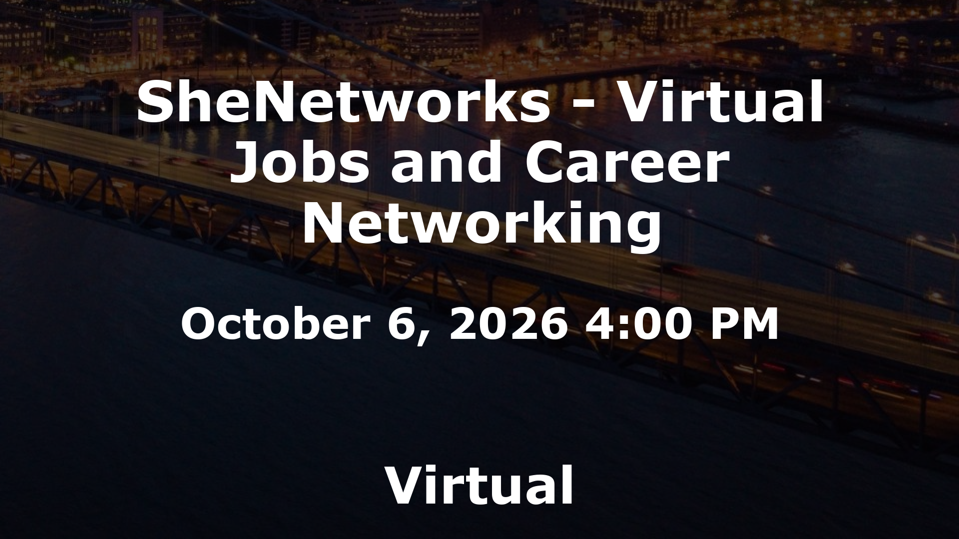 SheNetworks - Virtual Jobs and Career Networking event image